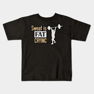 fitness sweat is fat crying Kids T-Shirt